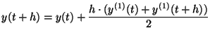 $\displaystyle y(t+h) = y(t) + \frac{h \cdot (y^{(1)}(t) + y^{(1)}(t+h))}{2}$