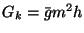 $ G_k = \bar{g} m^2 h$