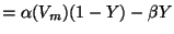 $\displaystyle = \alpha(V_m)(1 - Y) - \beta Y$