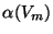 $ \alpha(V_m)$